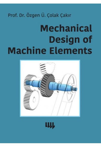 Makine Elemanlarının Mekanik Tasarımı