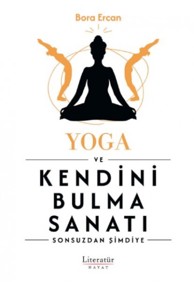 Yoga ve Kendini Bulma Sanatı