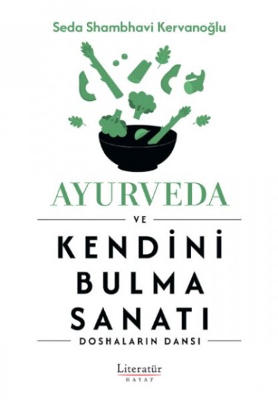 Ayurveda ve Kendini Bulma Sanatı