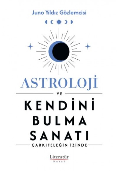 Astroloji ve Kendini Bulma Sanatı