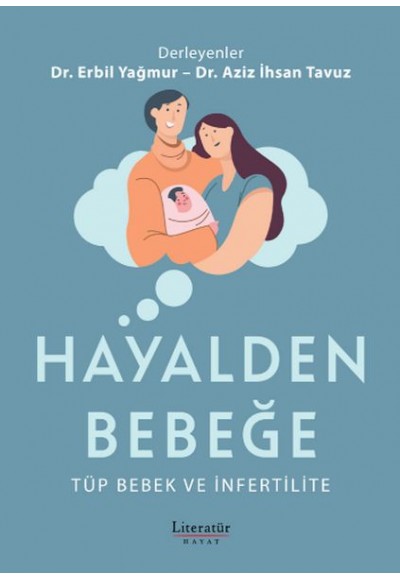 Hayalden Bebeğe - Tüp Bebek ve İnfertilite