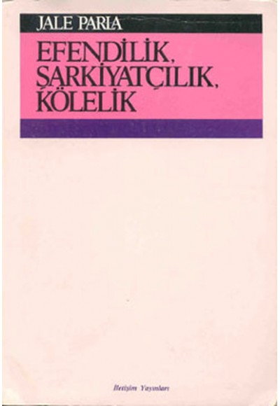 Efendilik, Şarkiyatçılık, Kölelik