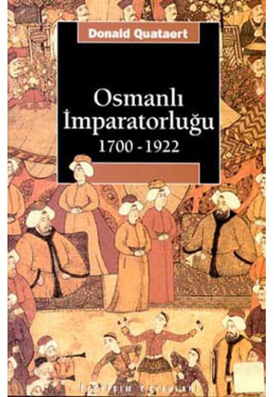 Osmanlı İmparatorluğu 1700-1922