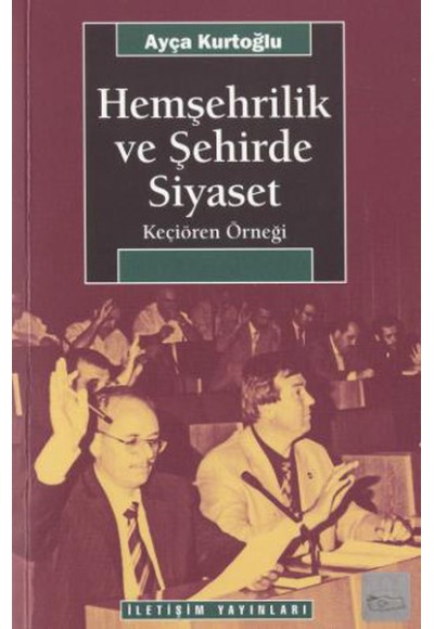 Hemşehrilik ve Şehirde Siyaset