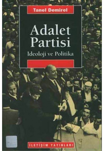 Adalet Partisi-İdeoloji ve Politika