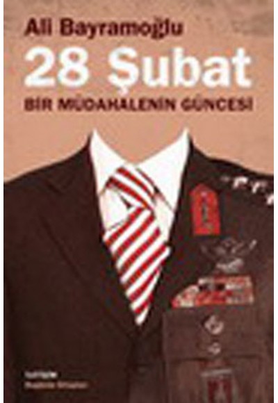 28 Şubat / Bir Müdahalenin Güncesi