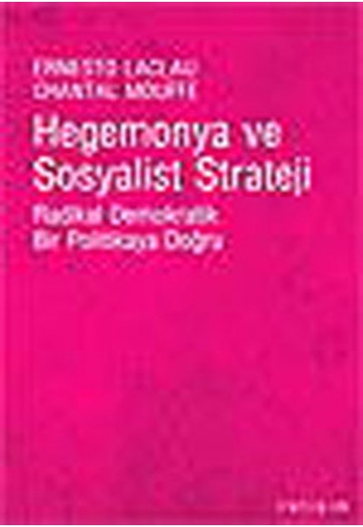 Hegemonya ve Sosyalist Strateji  Radikal Demokratik Bir Politikaya Doğru