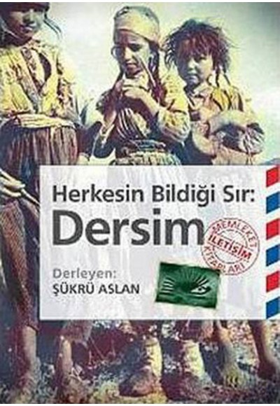 Dersim  Herkesin Bildiği Sır