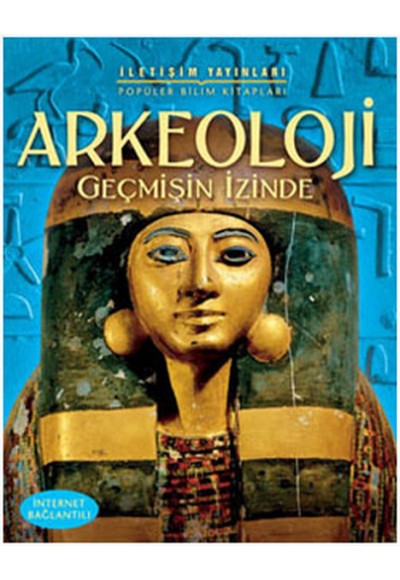 Arkeoloji  Geçmişin İzinde