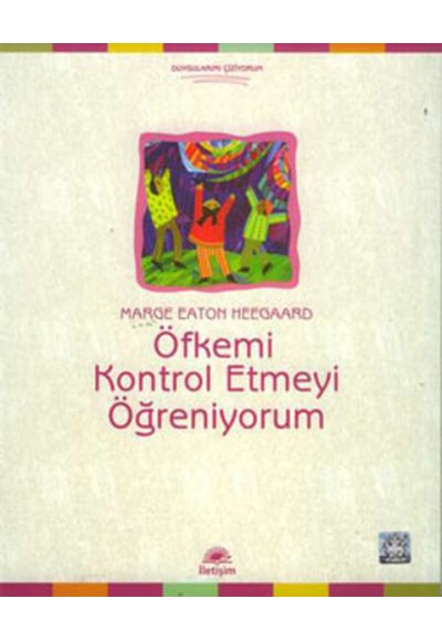 Öfkemi Kontrol Etmeyi Öğreniyorum