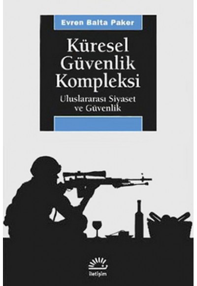 Küresel Güvenlik Kompleksi  Uluslararası Siyaset ve Güvenlik