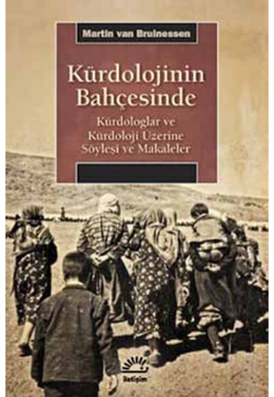 Kürdolojinin Bahçesinde  Kürdologlar ve Kürdoloji Üzerine Söyleşi ve Makaleler