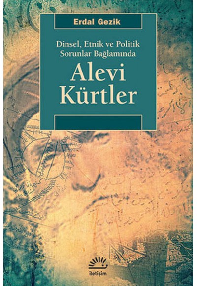 Dinsel, Etnik ve Politik Sorunlar Bağlamında Alevi Kürtler