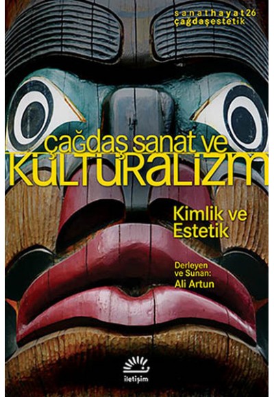 Çağdaş Sanat ve Kültüralizm  Kimlik ve Estetik