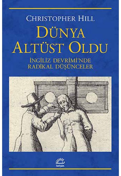 Dünya Altüst Oldu  İngiliz Devrimi'nde Radikal Düşünceler