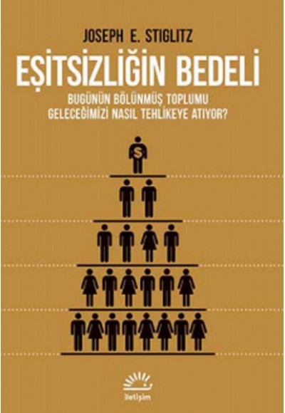 Eşitsizliğin Bedeli  Bugünün Bölünmüş Toplumu Geleceğimizi Nasıl Tehlikeye Atıyor ?