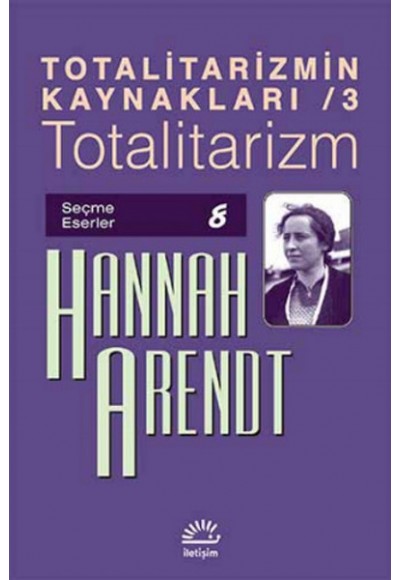 Totalitarizmin Kaynakları 3 / Totalitarizm