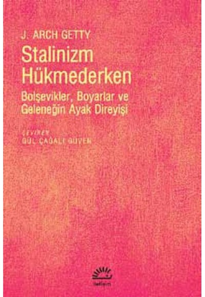 Stalinizm Hükmederken Bolşevikler, Boyarlar ve Geleneğin Ayak Direyişi