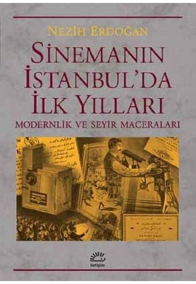 Sinemanın İstanbul'da İlk Yılları