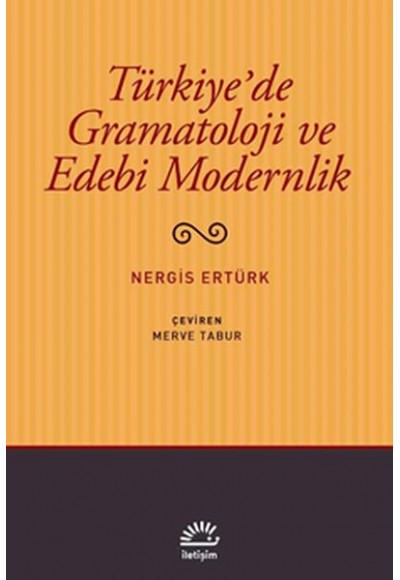 Türkiye'de Gramatoloji ve Edebi Modernlik