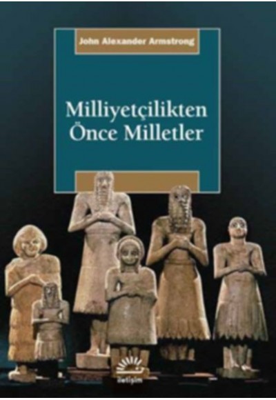 Milliyetçilikten Önce Milletler