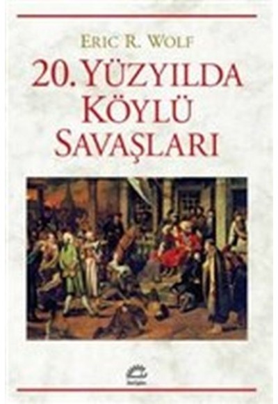 20. Yüzyılda Köylü Savaşları