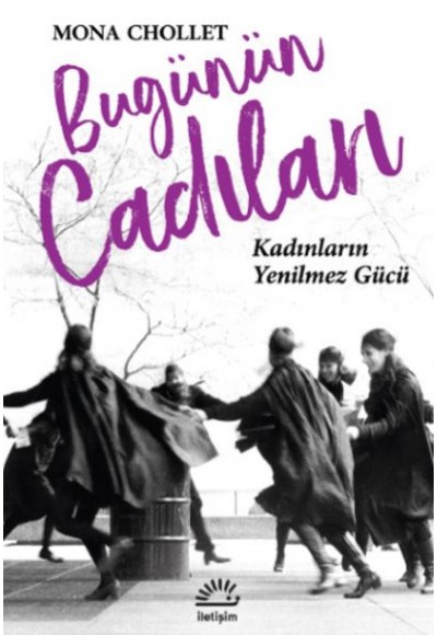 Bugünün Cadıları - Kadınların Yenilmez Gücü