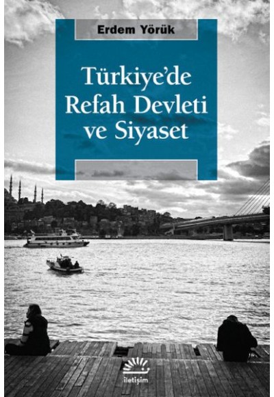 Tu¨rkiye’de Refah Devleti ve Siyaset