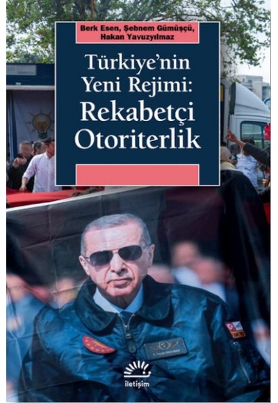 Türkiye’nin Yeni Rejimi: Rekabetçi Otoriterlik