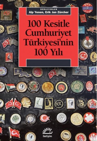 100 Kesitle Cumhuriyet Türkiyesi'Nin 100 Yılı