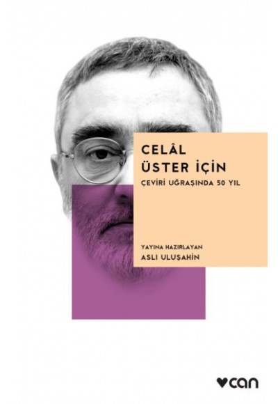 Celal Üster İçin - Çeviri Uğraşında 50 Yıl