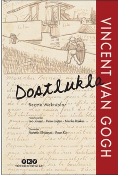 Dostlukla - Seçme Mektuplar Vincent Van Gogh