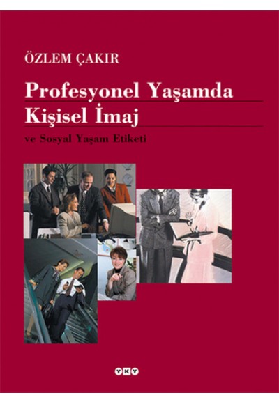 Profesyonel Yaşamda Kişisel İmaj ve Sosyal Yaşam Etiketi