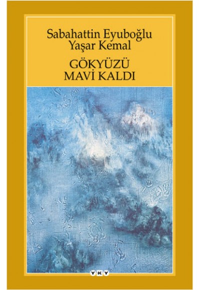 Gökyüzü Mavi Kaldı