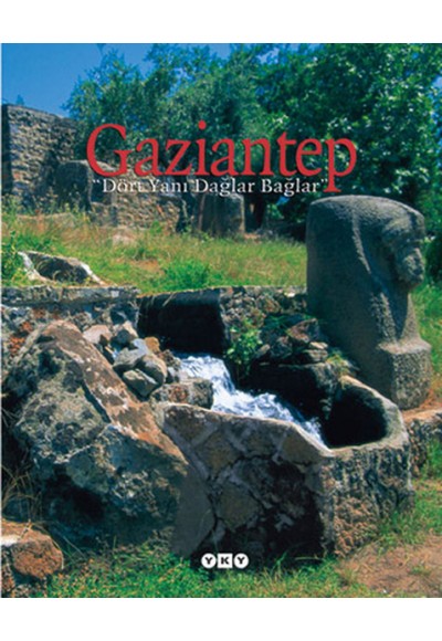 Gaziantep - Dört Yanı Dağlar Bağlar