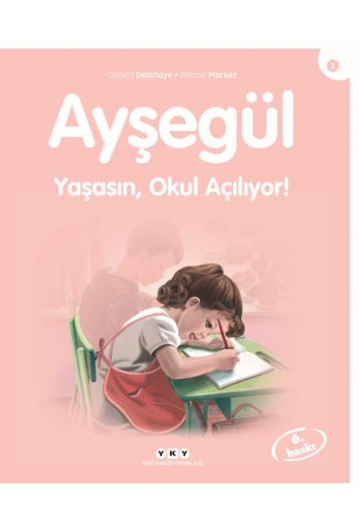 Ayşegül Serisi 02 - Yaşasın Okul Açılıyor