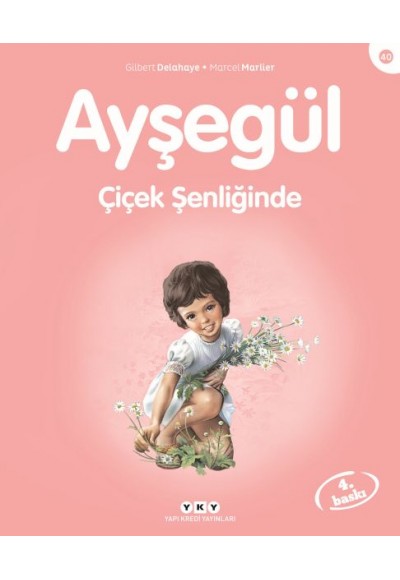 Ayşegül Serisi 40 - Çiçek Şenliğinde