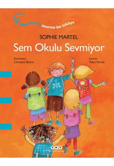 Sem Okulu Sevmiyor