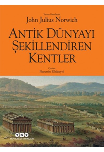 Antik Dünyayı Şekillendiren Kentler