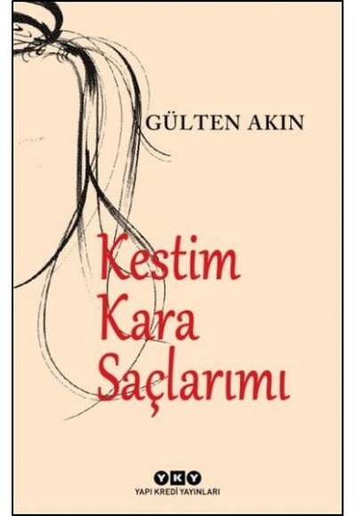 Kestim Kara Saçlarımı