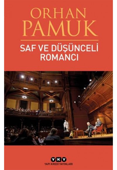 Saf ve Düşünceli Romancı