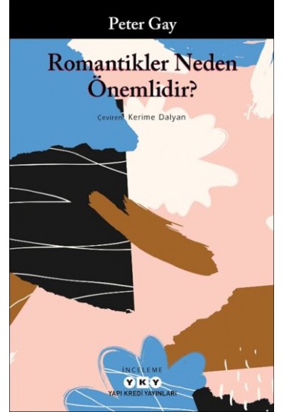 Romantikler Neden Önemlidir?