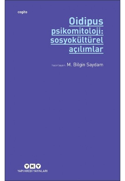 Oidipus Psikomitoloji 2: Sosyokültürel Açılımlar