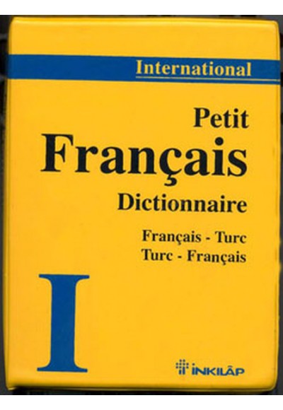 International Fransızca -Türkçe - Fransızca Sözlük (Küçük)