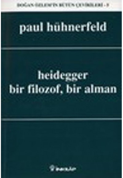 Heidegger, Bir Filozof, Bir Alman