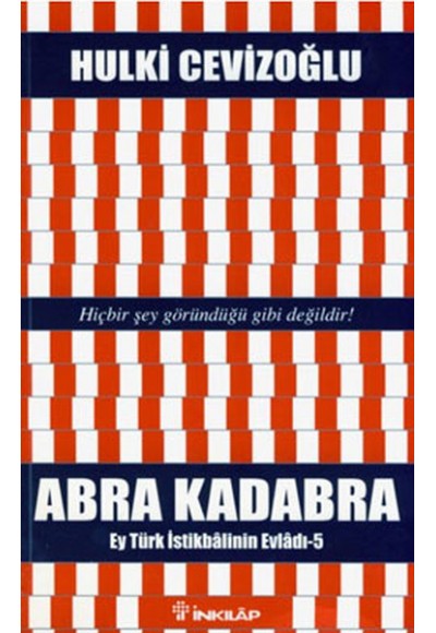 Abra Kadabra - Ey Türk İstikbalinin Evladı 5