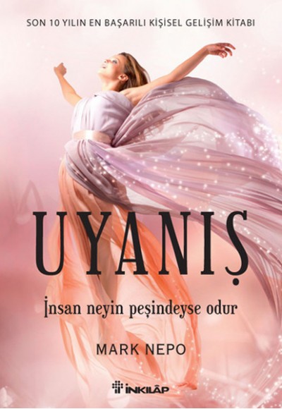 Uyanış  İnsan Neyin Peşindeyse Odur