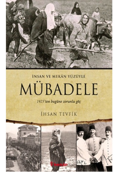 Mübadele (1923ten Bugüne Zorunlu Göç)