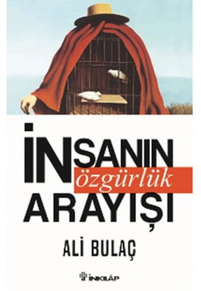 İnsanın Özgürlük Arayışı