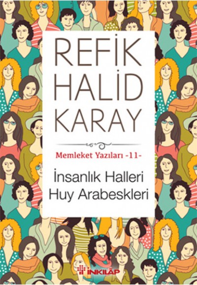 Memleket Yazıları 11 - İnsanlık Halleri Huy Arabeskleri